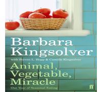 Barbara Kingsolver Animal, Vegetable, Miracle Paperback Book Barbara Kingsolver Multicolor