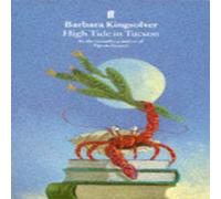 Barbara Kingsolver High Tide in Tucson Paperback Book Barbara Kingsolver Multicolor