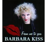 Barbara Kiss - From Me to You