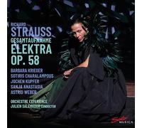 Barbara Krieger; Sanja Anastasia; Astrid Weber; Jochen Kupfer; Sotiris Charalampous; Orchestre Experience; Denise Seyhan; Frederike Harmsen; Anna Wehrle; Nataliia Ulasevych; Natalia Baldus; Julien Salemkour - Richard Strauss: Elektra, Op. 58 (Complete Recording)