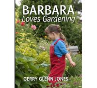 Barbara Loves Gardening