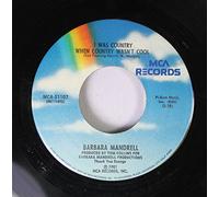 Barbara Mandrell 45 RPM I Was Country When Country Wasn't Cool / A Woman's Got a Right
