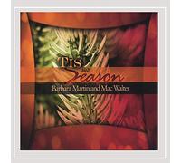 Barbara Martin and Mac Walter - Tis the Season