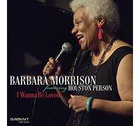 Barbara Morrison - I Wanna Be Loved [CD]