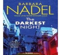 Barbara Nadel The Darkest Night (Ikmen Mystery 26) : Inspiration for THE TURKISH Barbara Nadel Multicolor