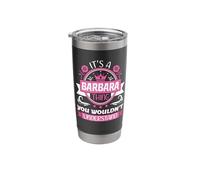 Barbara Name | It's a Barbara Thing You Wouldn't Understand Stainless Steel Insulated Tumbler
