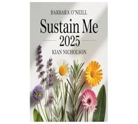 Barbara O'Neill Sustain Me 2025