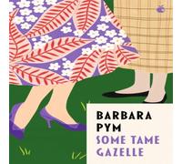 Barbara Pym Some Tame Gazelle Paperback Book in White Barbara Pym White