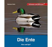 Barbara Rath Die Ente: Schauen und Wissen (Hardback)