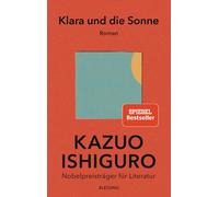Barbara Schaden Kazuo Ishiguro Klara und die Sonne: Roman (Hardback)