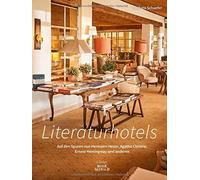 Barbara Schaefe Literaturhotels. Auf den Spuren von Hermann Hesse, Ag (Hardback)