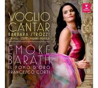 Emőke Baráth - Voglio Cantar