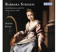 Aurata Fonte - Barbara Strozzi: Sacri Musicali Affetti opera quinta, 1655