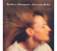 Barbara Thompson Heavenly Bodies (CD) Album