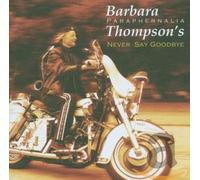 Barbara Thompson Never Say Goodbye (CD) Album
