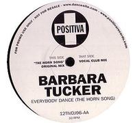 Barbara Tucker - BARBARA TUCKER / EVERYBODY DANCE (THE HORN SONG)
