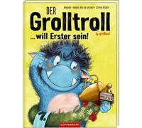 Barbara van den Speulhof Stephan Pric Der Grolltroll ... will Erster (Hardback)