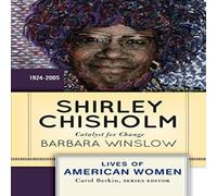 Barbara Winslow Shirley Chisholm: Catalyst for Change Paperback Book Barbara Winslow Multicolor