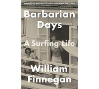 Barbarian Days: A Surfing Life – Corsair