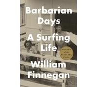 Barbarian Days: A Surfing Life - HardBack NEW William Finnega