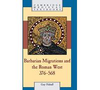 Barbarian Migrations and the Roman West, 376-568 (Cambridge Medieval Textbooks)