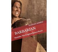 BARBARIAN: Numidia: The Kingdom Before Rome (Berber war tribes)