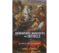 Barbarians, Marauders, and Infidels