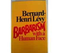 Barbarism with a human face
