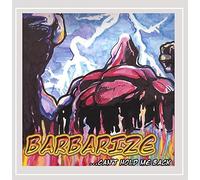 Barbarize - Can't Hold Me Back [Explicit]