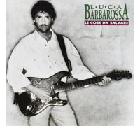 Luca Barbarossa - Le Cose Da Salvare