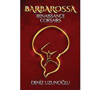 Barbarossa: Renaissance Corsairs: 1 (Masters of the Mediterranean)