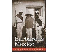 Barbarous Mexico