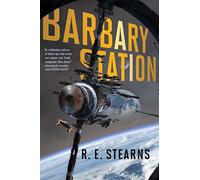 Barbary Station: Volume 1 (Shieldrunner Pirates)
