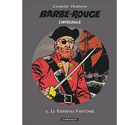 Barbe-Rouge - Intégrales - Tome 3 - Le Vaisseau fantôme