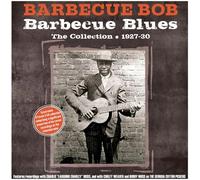 Barbecue Bob - Barbecue Blues -The Collection 1927-30