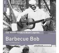 Barbecue Bob - The Rough Guide to Blues Legends: Barbecue Bob [VINYL]