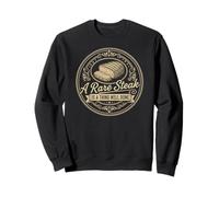 Barbecue Saying A Rare Steak Is A Thing Well Done Sweatshirt