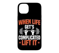 Barbell Lift When Life Get's Complicated Lift It Deadlifting Case for iPhone 14 Plus