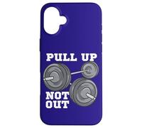 Barbell Powerlifting Quote Pull Up Not Out Weight Lifter Case for iPhone 16 Plus