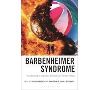 Barbenheimer Syndrome: The Creation of Cultural Spectacle at the Box Office