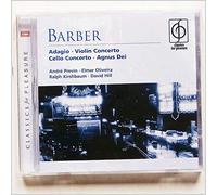 Barber: Adagio for Strings / Violin Concerto Op.14 / Essay Op.12 / Cello Concerto Op 22 / Agnus Dei