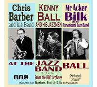 Barber, Ball & Bilk : At the Jazz Band Ball 1962 CD (2012) NEW Great Value