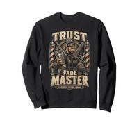 Barber Barbers Trust The Fade Master Sweatshirt