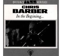 Barber,Chris - In the Beginning...