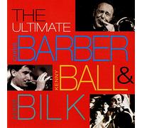 Barber, Chris - The Ultimate Barber, Ball & Bilk