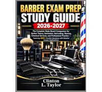 BARBER EXAM PREP STUDY GUIDE 2026-2027: The Complete Expert Companion to Master Quantitative Reasoning, Verbal, and Data Insights - With 400+ Practice ... Full-Length Tests and Proven Strategies
