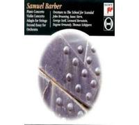 Barber: Piano Concerto / Violin Concerto / Adagio for Strings / Second Essay for Orchestra