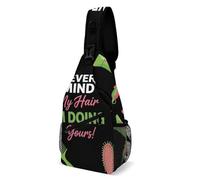Barber Quote Never Mind My Hair I'M Doing Yours Women Men Daypack Adjustable Strap Sling Bag Breathable Crossbody Backpack For Shopping Camping Walking