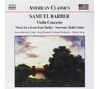 Barber: Violin Concerto / Souvenirs (Ballet Suite) / Music for a Scene from Shelley / Serenade for Strings