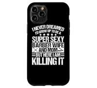 Barber Wife And Mom Apparel - Funny Awesome Moms Design Case for iPhone 11 Pro